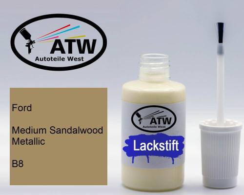 Ford, Medium Sandalwood Metallic, B8: 20ml Lackstift, von ATW Autoteile West.